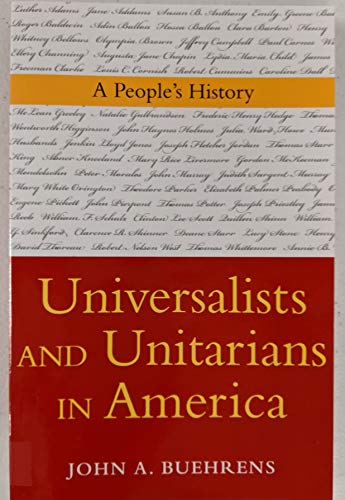 9781558966123: Universalists and Unitarians in America by John A. Buehrens (2011-08-02)