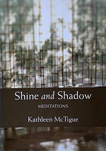 Beispielbild fr Shine and Shadow: Meditations zum Verkauf von Books of the Smoky Mountains