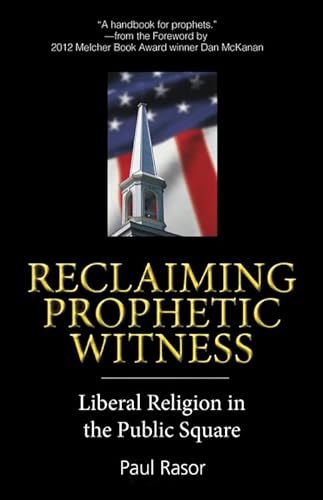 Stock image for Reclaiming Prophetic Witness: Liberal Religion in the Public Square for sale by Decluttr