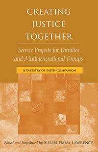 Beispielbild fr Creating Justice Together: Service Projects for Families and Multigenerational Groups: A Tapestry of Faith Companion zum Verkauf von ThriftBooks-Atlanta