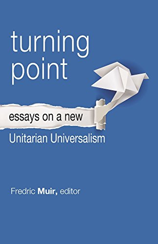 Stock image for Turning Point : Essays on a New Unitarian Universalism for sale by Better World Books