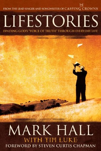 Stock image for Lifestories: Finding God's "Voice of Truth" Through Everyday Life for sale by Your Online Bookstore