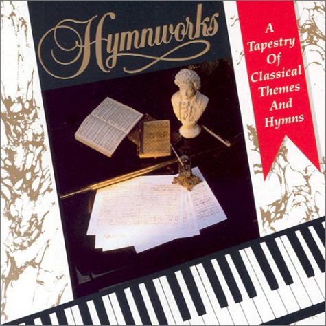 9781558971776: Hymnworks: A Tapestry of Classical Themes and Hymns