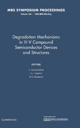 Stock image for DEGRADATION MECHANISMS IN III-V COMPOUND SEMICONDUCTOR DEVICES AND STRUCTURES for sale by Basi6 International