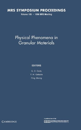 Stock image for Physical Phenomena in Granular Materials: Symposium Held April 16-20, 1990. San Francisco, California, U.S.A. for sale by Peace of Mind Bookstore