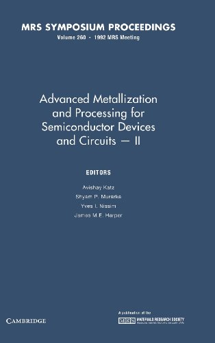 Stock image for Advanced Metallization and Processing for Semiconductor Devices and Circuits - II: Volume 260 for sale by Basi6 International