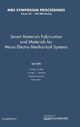 Beispielbild fr Smart Materials Fabrication and Materials for Micro-Electro-Mechanical Systems: Volume 276 (MRS Proceedings) zum Verkauf von Buchpark