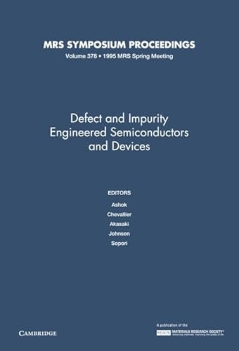 Beispielbild fr Defect And Impurity Engineered Semiconductors And Devices: Volume 378 (MRS Proceedings) zum Verkauf von Cambridge Rare Books