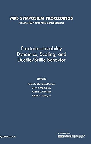 Beispielbild fr Fracture-Instability Dynamics, Scaling And Ductile/Brittle Behaviour: Volume 409 (MRS Proceedings) zum Verkauf von Cambridge Rare Books