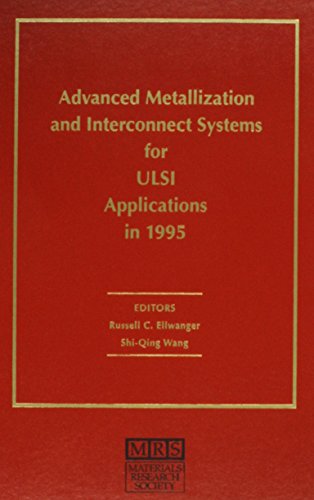 9781558993419: Advanced Metallization and Interconnect Systems for ULSI Applications in 1995: Volume 11