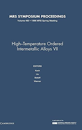 Beispielbild fr High-Temperature Ordered Intermetallic Alloys VII (MRS Symposium Proceedings, Volume 460) zum Verkauf von Green Ink Booksellers
