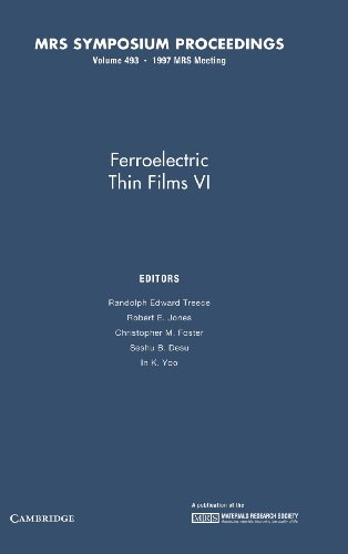 9781558993983: Ferroelectric Thin Films VI: Volume 493 (MRS Proceedings)