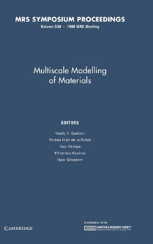 9781558994447: Multiscale Modelling of Materials: Volume 538
