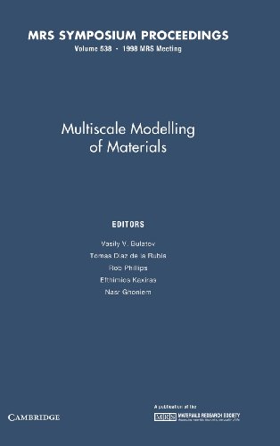 9781558994447: Multiscale Modelling of Materials: Volume 538 (MRS Proceedings)