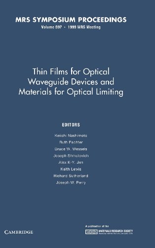 9781558995055: Thin Films for Optical Waveguide Devices and Materials for Optical Limiting: Volume 597 (MRS Proceedings)