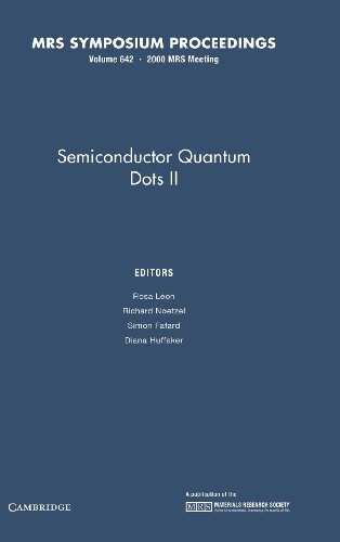 Stock image for Semiconductor Quantum Dots II: Volume 642 (MRS Proceedings 642) for sale by Zubal-Books, Since 1961