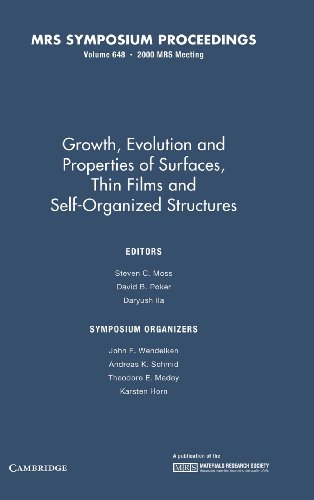 Imagen de archivo de GROWTH, EVOLUTION AND PROPERTIES OF SURFACES, THIN FILMS, AND SELF ORGANIZED STRUCTURE a la venta por Basi6 International