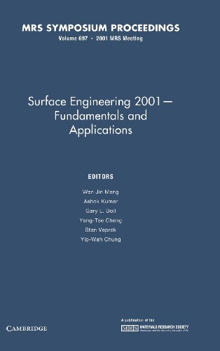 Beispielbild fr Surface Engineering 2001: Fundamentals and Applications : Symposium Held November 26-29, 2001, Boston, Massachusetts, U.S.A (Materials Research Society Symposia Proceedings, V. 697.) zum Verkauf von Zubal-Books, Since 1961