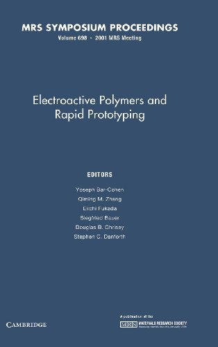 Imagen de archivo de Electroactive Polymers and Rapid Prototyping: Volume 698 a la venta por Basi6 International