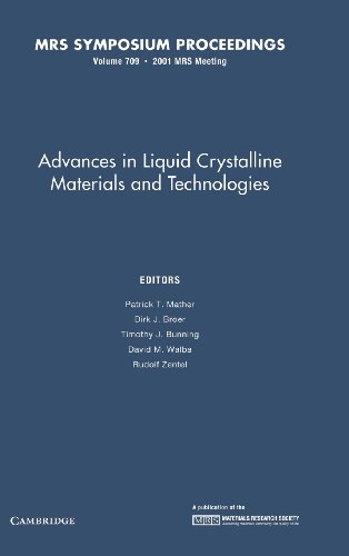 Imagen de archivo de Advances in Liquid Crystalline Materials and Technologies: Symposium Held November 25-29, 2001, Boston, Massachusetts, U.S.A (Materials Research Society Symposia Proceedings, V. 709.) a la venta por Zubal-Books, Since 1961