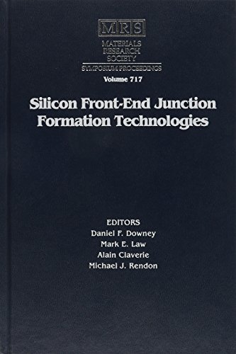 SILICON FRONT-END JUNCTION FORMATION TECHNOLOGIES (MATERIALS RESEARCH SOCIETY SYMPOSIA PROCEEDING...
