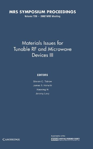 Stock image for Materials Issues for Tunable RF and Microwave Devices III: Volume 720 (MRS Proceedings) Tidrow, Steven C.; Horwitz, James S.; Xi, Xiaoxing and Levy, Jeremy for sale by Broad Street Books