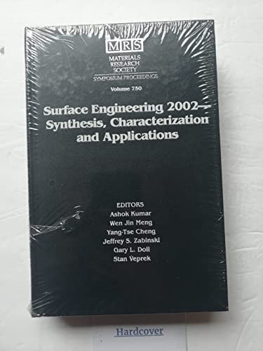 9781558996878: Surface Engineering 2002 ― Synthesis, Characterization and Applications: Volume 750