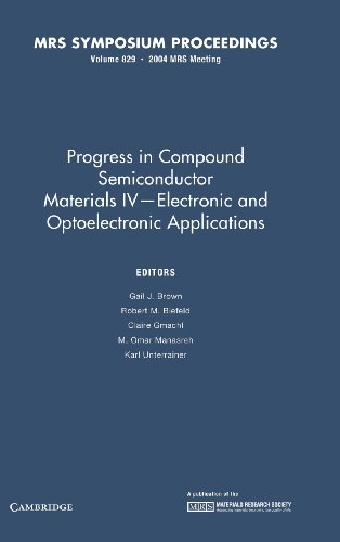 9781558997776: Progress in Compound Semiconductor Materials IV ― Electronic and Optoelectronic Applications: Volume 829: 4