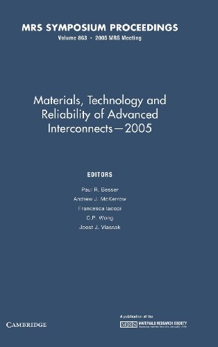 Stock image for Materials, Technology and Reliability for Advanced Interconnects 2005: Volume 863 (MRS Proceedings) for sale by HPB-Red