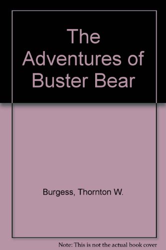 9781559029483: The Adventures of Buster Bear