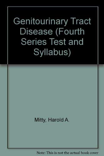 Stock image for Genitourinary Tract Disease (Fourth Series) Test and Syllabus for sale by Better World Books