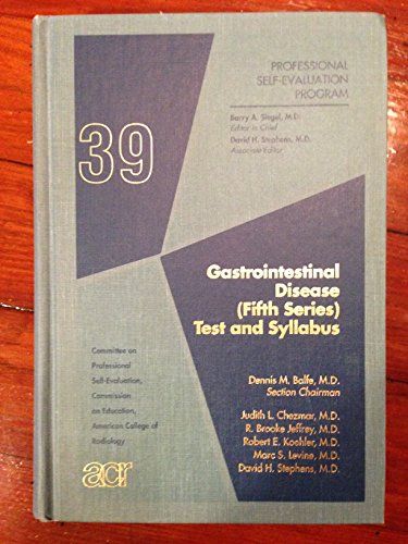 Stock image for Gastrointestinal Disease (Fifth Series) Test and Syllabus (PROFESSIONAL SELF-EVALUATION PROGRAM, SET 39) for sale by HPB-Red