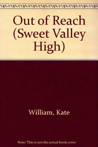 9781559050050: Out of Reach (Sweet Valley High)