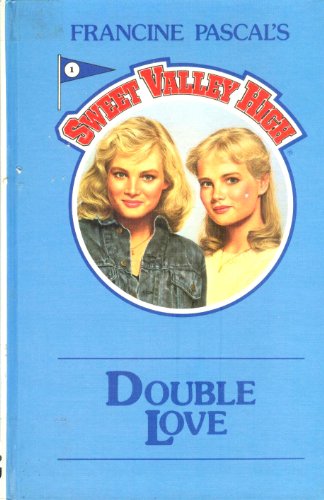 Double Love (Sweet Valley High #1) (9781559050104) by William, Kate; Pascal, Francine