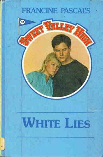 White Lies (Sweet Valley High) (9781559050173) by William, Kate; Pascal, Francine