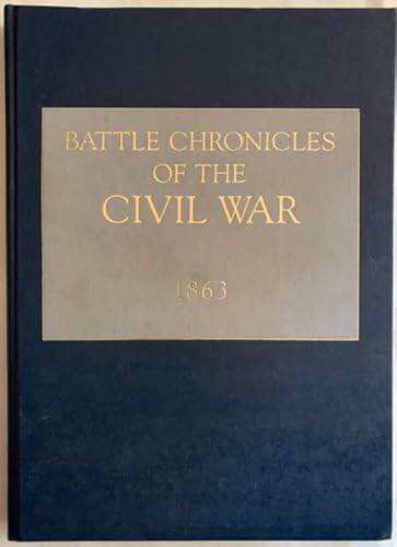 Imagen de archivo de Battle Chronicles of the Civil War - 1863 a la venta por Books From California