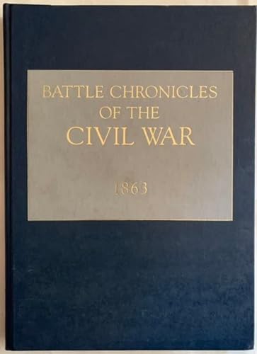 Stock image for Battle Chronicles of the Civil War - 1863 for sale by Books From California