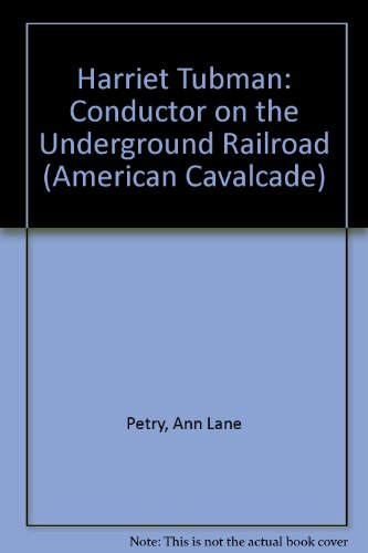 Imagen de archivo de Harriet Tubman: Conductor on the Underground Railroad (American C a la venta por Hawking Books