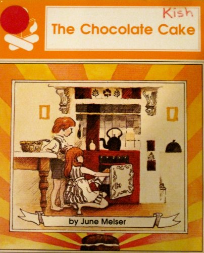 The Chocolate Cake (9781559111300) by Melser, June