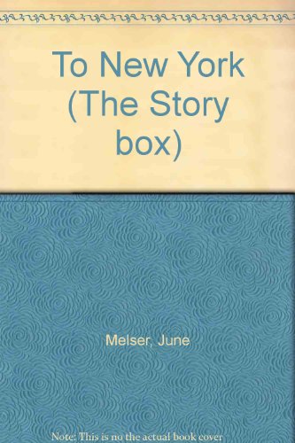 Stock image for To New York (The Story box) for sale by SecondSale