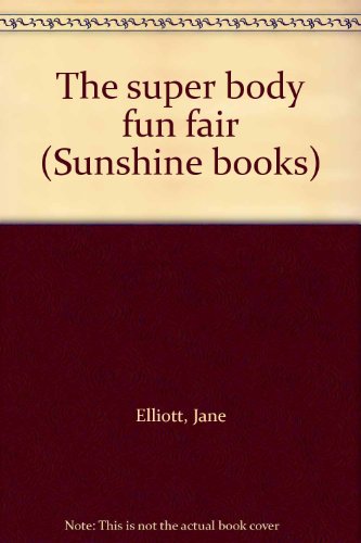 Stock image for The super body fun fair (Sunshine books) for sale by Wonder Book