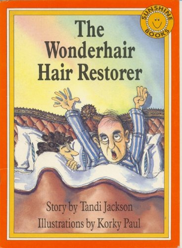 Beispielbild fr The Wonderhair Hair Restorer: Level 7 Fiction Books (Sunshine Books) zum Verkauf von Better World Books