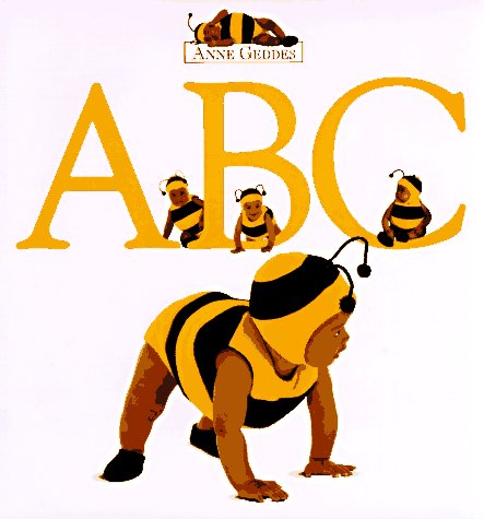 Imagen de archivo de ABC (The Anne Geddes Collection) a la venta por Wonder Book