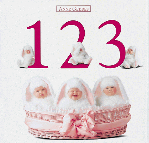 9781559120067: 123 (The Anne Geddes Collection)