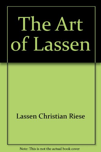 9781559122412: The Art of Lassen by Lassen Christian Riese