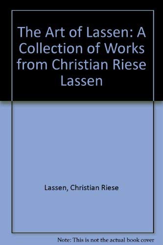 9781559122429: The Art of Lassen: A Collection of Works from Christian Riese Lassen