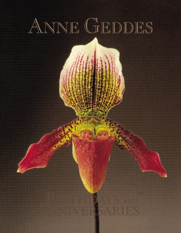 Stock image for Anne Geddes Birthdays and Anniversaries: Orchid Babies for sale by ThriftBooks-Atlanta