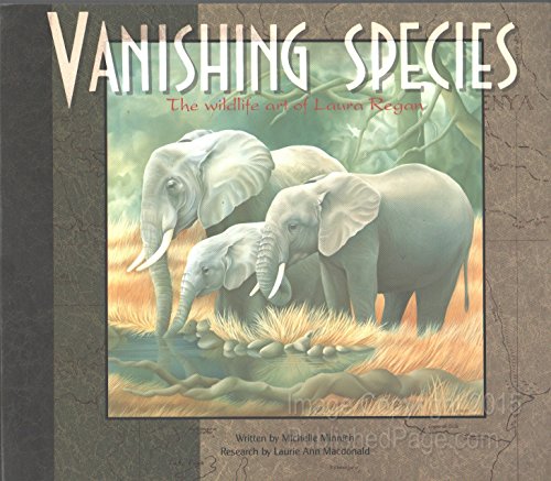 Vanishing Species: The Wildlife Art of Laura Regan