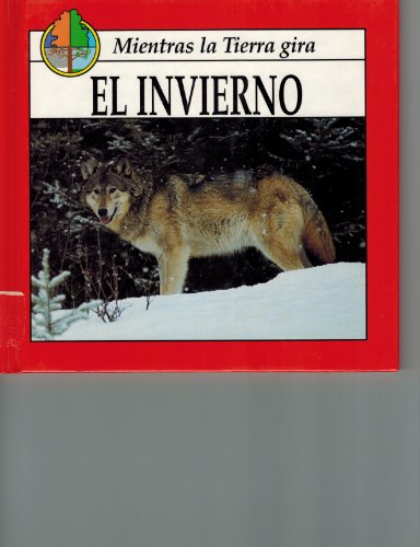 El Invierno (Mientras LA Tierra Gira) (9781559160636) by Stone, Lynn M.