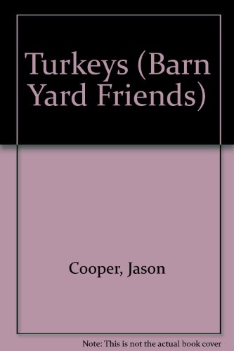 Beispielbild fr Turkeys: Barnyard Friends zum Verkauf von SecondSale